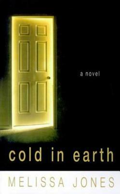 Cold in Earth by Melissa Jones