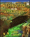 The Armadillo from Amarillo by Lynne Cherry