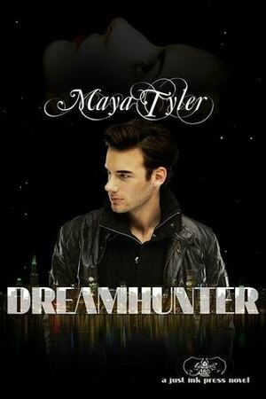 Dream Hunter by Maya Tyler