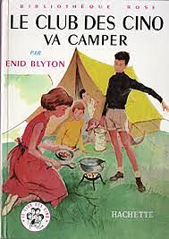 Le Club des Cinq va camper by Enid Blyton