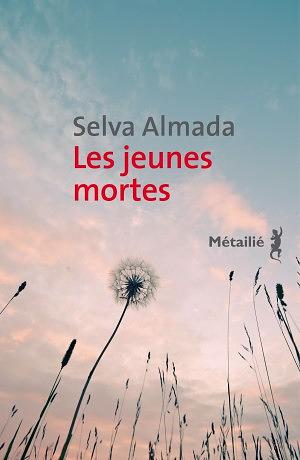 Les jeunes mortes by Selva Almada