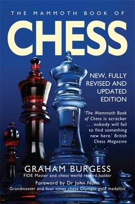 The Mammoth Book of Chess by Graham Burgess