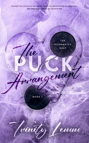 The Puck Arrangement by Trinity Lemm