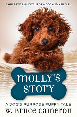 Molly's Story: A Puppy Tale by W. Bruce Cameron