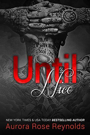 Until Nico by Aurora Rose Reynolds