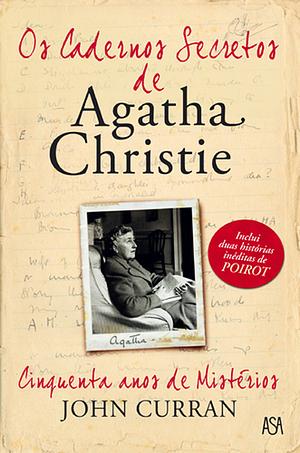 Os Cadernos Secretos de Agatha Christie by John Curran