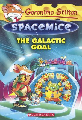 The Galactic Goal by Geronimo Stilton