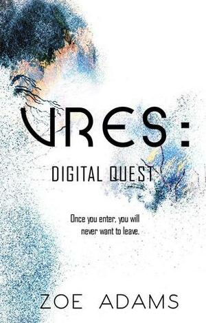 VRES: Digital Quest by Zoe Adams