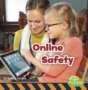 Online Safety by Sarah L. Schuette