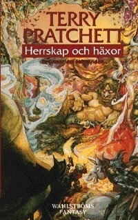 Herrskap och häxor by Terry Pratchett