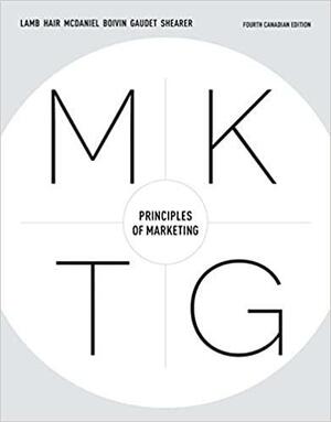 MKTG -TEXT CANADIAN by Hair, McDaniel, Gaudet, Shearer Lamb, Boivin