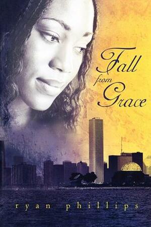 Fall from Grace by Ryan M. Phillips