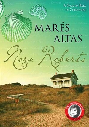 Marés Altas by Nora Roberts, Ana Beatriz Manso