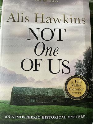 Not One of Us by Alis Hawkins