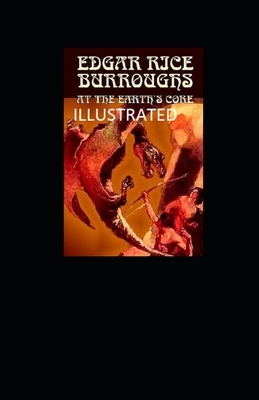 At the Earth's Core Illustrated by Edgar Rice Burroughs