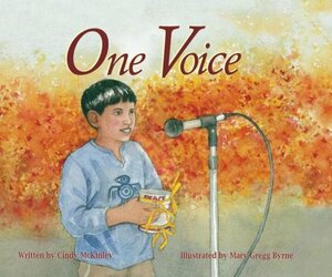 One Voice by Cindy McKinley, Mary Gregg Byrne