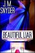 Beautiful Liar by J.M. Snyder