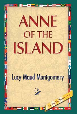 Anne of the Island by L.M. Montgomery