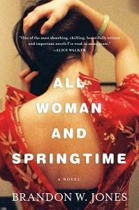 All Woman and Springtime by Brandon W. Jones
