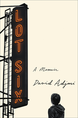 Lot Six: A Memoir by David Adjmi