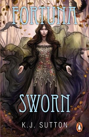 Fortuna Sworn by K.J. Sutton