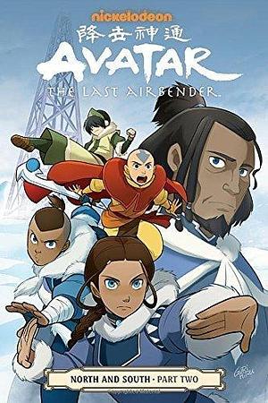 Avatar: The Last Airbender: North and South, Part 2 by Bryan Konietzko, Gurihiru, Gene Luen Yang