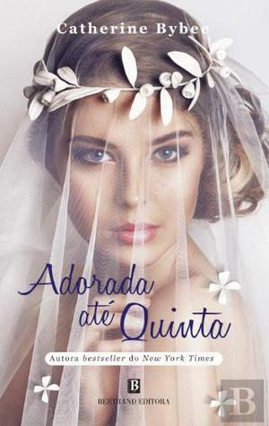 Adorada até Quinta by Catherine Bybee