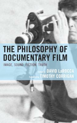 The Philosophy of Documentary Film by 