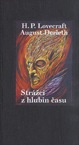 Strážci z hlubin času by H.P. Lovecraft, August Derleth