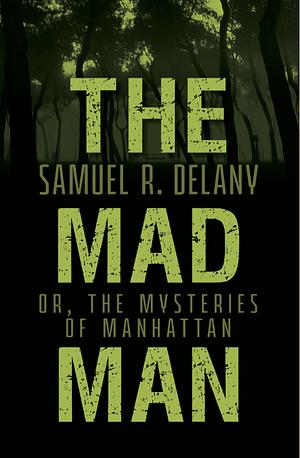 The Mad Man by Samuel R. Delany