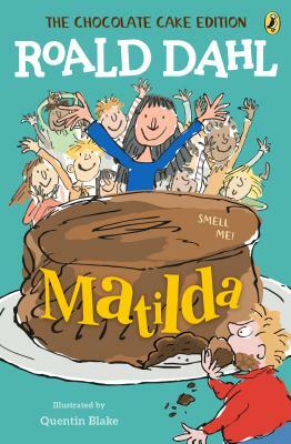 Matilda: The Chocolate Cake Edition by Roald Dahl