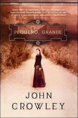 Pequeño, Grande by John Crowley