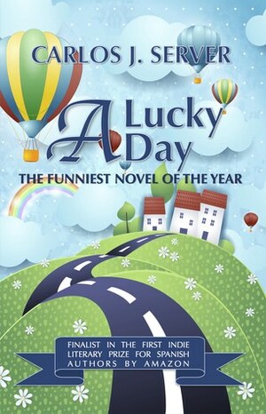 A Lucky Day by Carlos J. Server, Annie Crawford