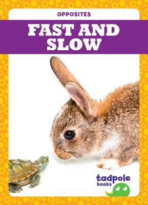 Fast and Slow by Erica Donner