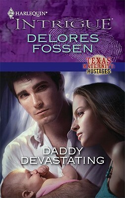 Daddy Devastating by Delores Fossen