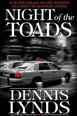Night of the Toads: #3 in the Edgar Award-winning Dan Fortune mystery series by Dennis Lynds