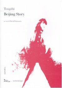Beijing Story by Mario Fortunato, Beijing Tongzhi, Tongzhi, 北京同志, Lucia Regola