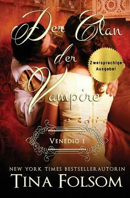 Der Clan der Vampire (Venedig - Novelle 1) (Zweisprachige Ausgabe) by Tina Folsom