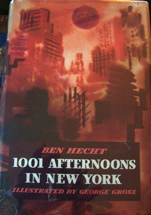 1001 Afternoons in New York by Ben Hecht