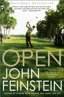 Open: Insides the Ropes at Bethpage Black by John Feinstein