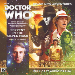 Doctor Who: Serpent in the Silver Mask by David Llewellyn