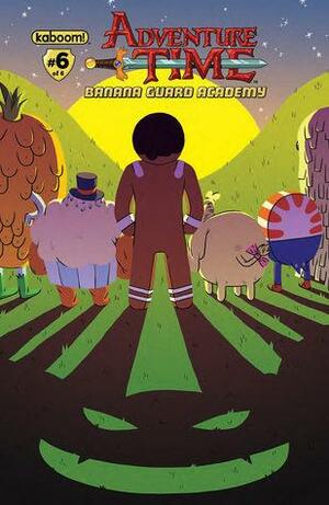 Adventure Time: Banana Guard Academy #6 by Dylan Haggerty, Mad Rupert, Kent Osborne, Leigh Luna