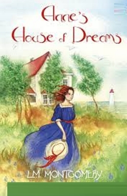 Anne's House of Dreams Illustrated by L.M. Montgomery