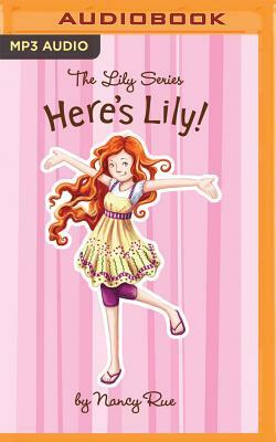 Here's Lily by Nancy Rue