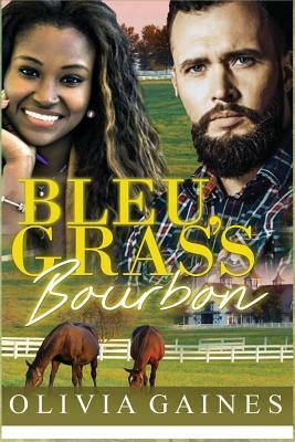 Bleu, Grass, Bourbon by Olivia Gaines