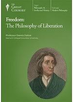 Freedom: The Philosophy of Liberation by Dennis Dalton