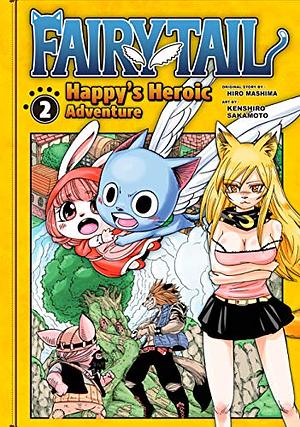 Fairy Tail: Happy's Heroic Adventure, Vol. 2 by Hiro Mashima