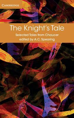 The Knight's Tale by Geoffrey Chaucer