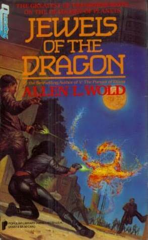 Jewels of the Dragon by Allen L. Wold