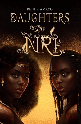 Daughters of Nri by Reni K. Amayo